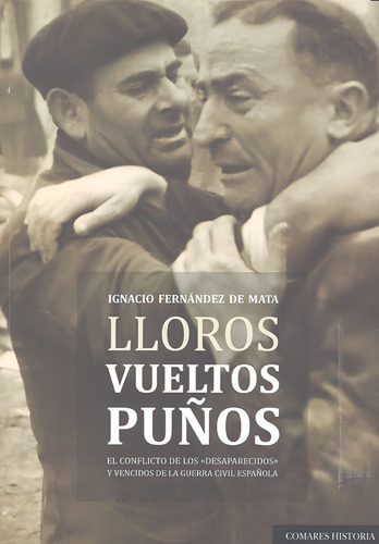 Lloros Vueltos Puãâ±os, De Fernández De Mata, Ignacio. Editorial Editorial Comares, Tapa Blanda En Español, 2016