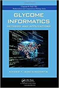 Glycome Informatics Methods And Applications (chapman  Y  Ha