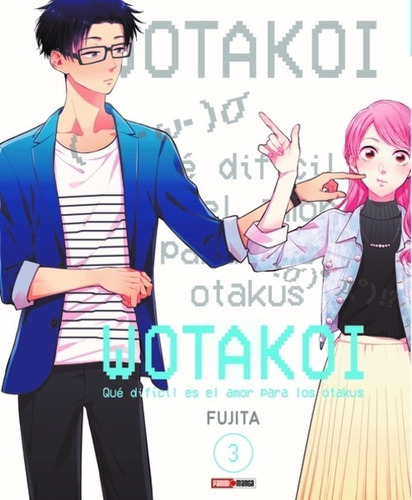 Wotakoi 03 - Yoshimasa Hiraike - Manga - Panini Argentina