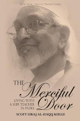 Libro The Merciful Door : Living With A Sufi Teacher In I...