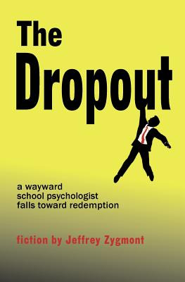 Libro The Dropout - Zygmont, Jeffrey