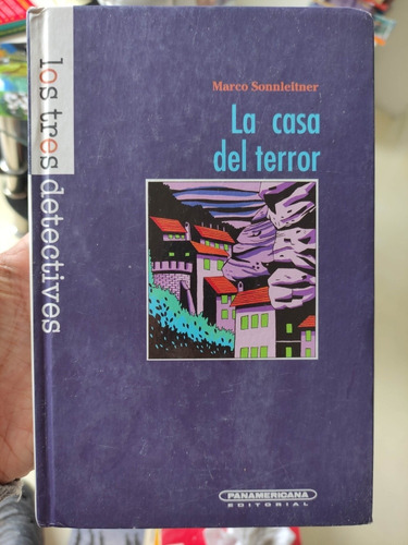 La Casa Del Terror - Los Tres Detectives - Marco Sonnleitner