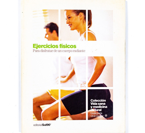 Ejercicios Físicos Para Disfrutar De Un Cuerpo Radiante