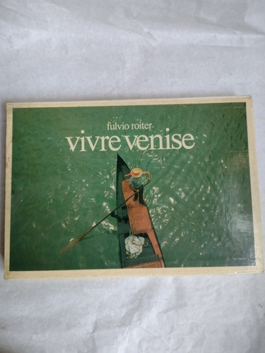 Vivre Venise (libro De Fotografía)/ Roiter, Fulvio