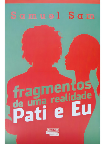 Pati E Eu Fragmentos De Uma Realidade, De Samuel Sam. Editora Diversas, Capa Mole Em Português, 0
