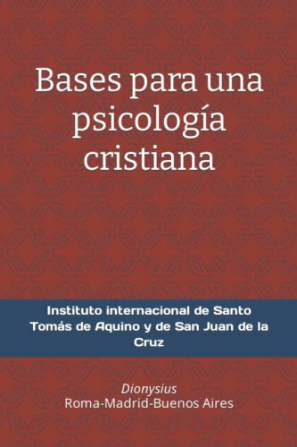 Bases Para Una Psicologia Cristiana (spanish Edition)