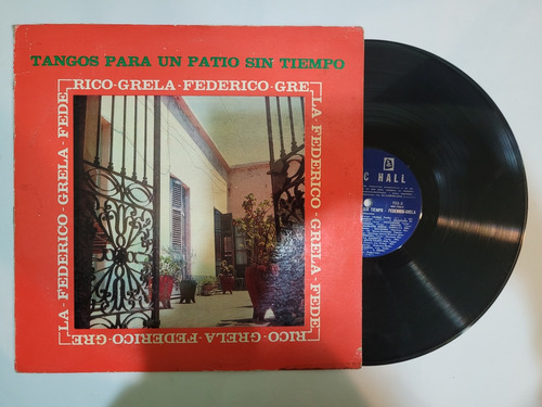 Federico Grela Tangos P Un Patio Sin Tiempo Vinilo Lp Tango