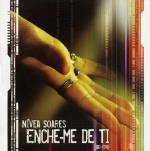 Cd Enche De Ti - Nívea Soares