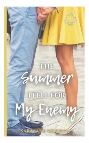 Libro: El Verano En El Que Me Enamoré De Mi Enemigo: Un Dulc