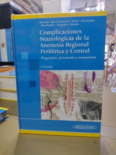 Complicaciones Neurológicas De La Anestesia Regional Perifér