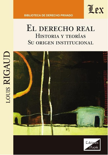 Derecho Real. Historia Y Teorías, De Rigaud. Louis
