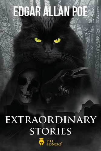 Extraordinary Stories - Edgar Allan Poe