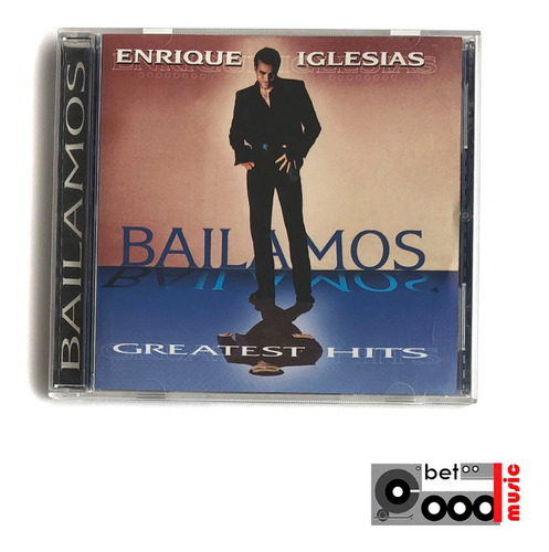 Cd Enrique Iglesias - Bailamos Greatest Hits - Excelente 