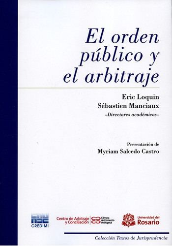 El Orden Publico Y El Arbitraje, De Salcedo Castro, Myriam. Editorial Universidad Del Rosario, Tapa Blanda, Edición 2 En Español, 2016