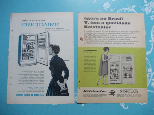 Propaganda Vintage (kit De 2). Geladeira Frigidaire. Norlar
