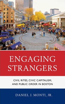 Libro Engaging Strangers : Civil Rites, Civic Capitalism,...