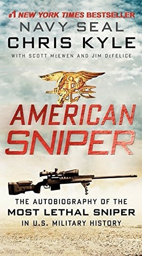 American Sniper: The Autobiography Of The Most Let..., de Chris Kyle, Scott McEwen, Jim DeFelice. Editorial HarperCollins en inglés