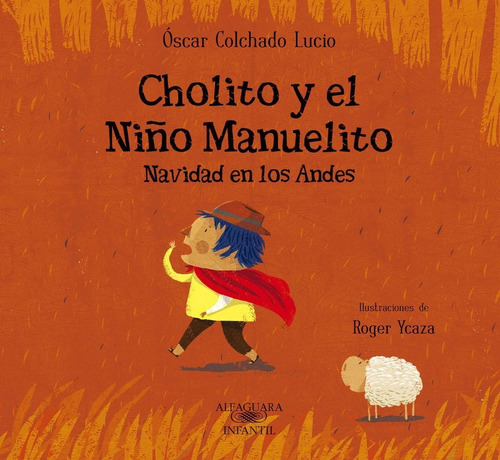 Cholito Y El Niño Manuelito - Oscar Colchado
