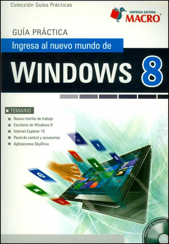 Guia Practica. Ingresa Al Nuevo Mundo De Windows 8 (incluye Cd), De Paul Paredes. Editorial Macro, Tapa Blanda, Edición 1 En Español