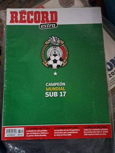 Revista Récord. México Campeón Peru 2005. Sub 17. Vela. Gio.