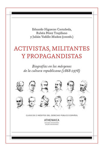 Activistas, Militantes Y Propagandistas, De Varios Autores. Editorial Athenaica Ediciones Universitarias, Tapa Blanda En Español