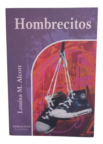 Hombrecitos - Louisa May Alcott - Libro
