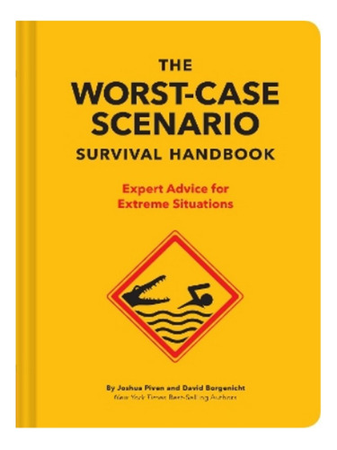 The New Worst-case Scenario Survival Handbook - David . Eb10