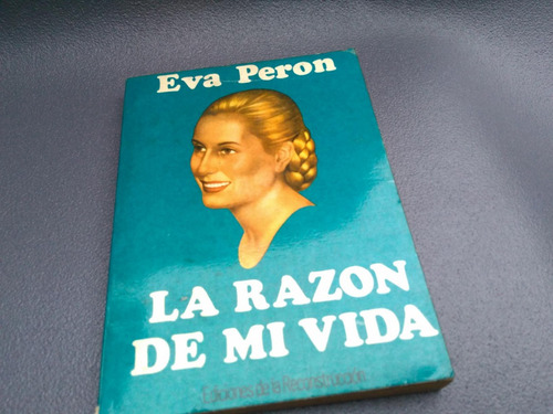 Mercurio Peruano: Libro Eva Peron Razon De Mi Vida  L115