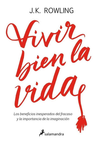 Vivir Bien La Vida - Rowling, J. K