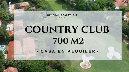 Casa En Alquiler Country Club 700 M2