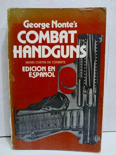 Armas Cortas De Combate George Nonte 1987 Rede S.a.