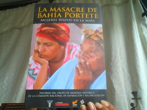 La Masacre De Bahia Portete (Usado)