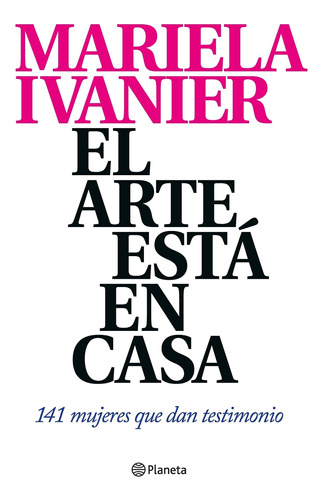 Arte Esta En Casa, El - Ivanier, Mariela