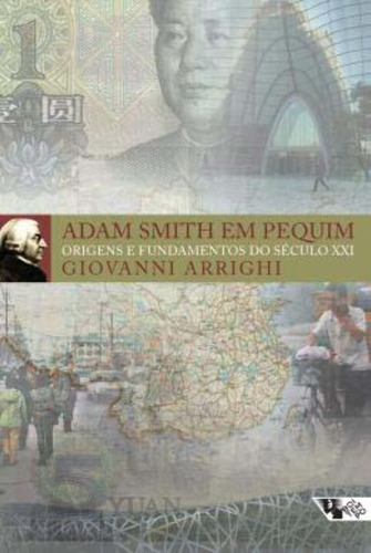 Libro Adam Smith Em Pequim: Origens Fundamentos Sec Xxi De A
