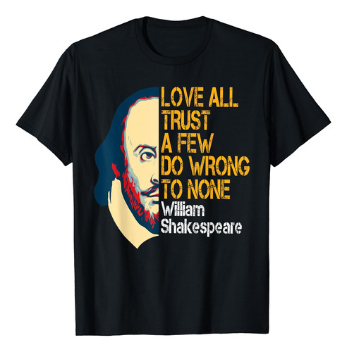 William Shakespeare Love All - Polera Con Cita Inspiradora