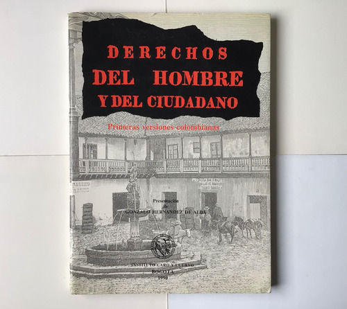 Los Derechos Del Hombre Y Del Ciudadano : Primeras Versiones