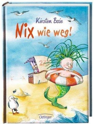 Nix Wie Weg! - Kirsten Boie (alemán)