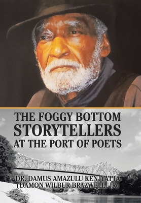 Libro The Foggy Bottom Storytellers At The Port Of Poets ...