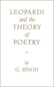 Libro Leopardi And The Theory Of Poetry - G. Singh