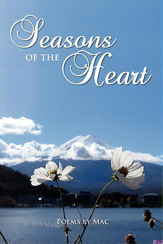 Seasons Of The Heart, De W. Mclauchlan, James, Jr.. Editorial Al Lavallis Enterprises Llc, Tapa Blanda En Inglés