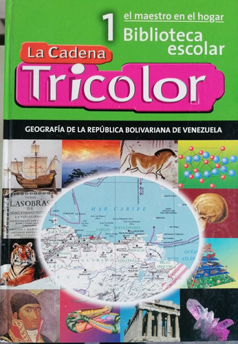 Enciclopedia Escolar  De La Cadena Tricolor