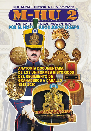 Libro/magazine Uniformes Reg Granaderos A Caballo