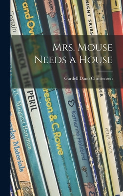 Libro Mrs. Mouse Needs A House - Christensen, Gardell Dano