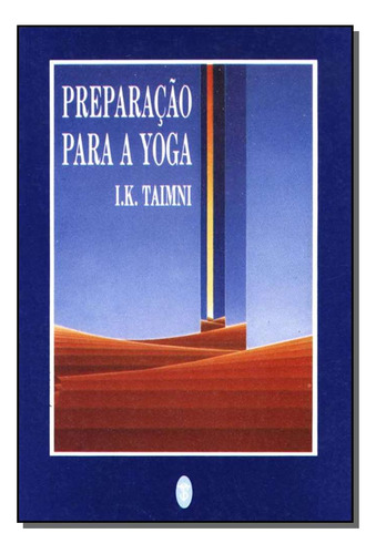 Libro Preparacao Para A Yoga De Taimni I K Teosofica