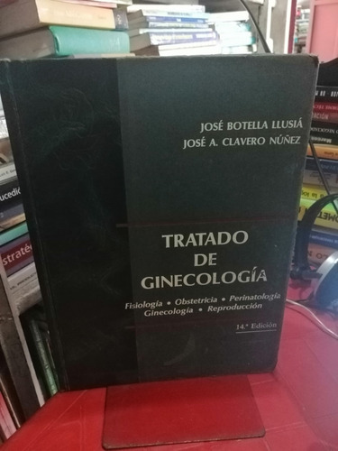 Tratado De Ginecologia Jose Botella Llusia