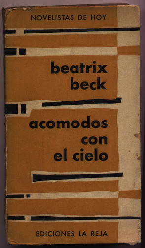 Acomodos En El Cielo. Beatrix Beck
