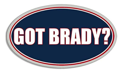 Imán Got Brady (pats Superbowl Patriots Champions Tom)