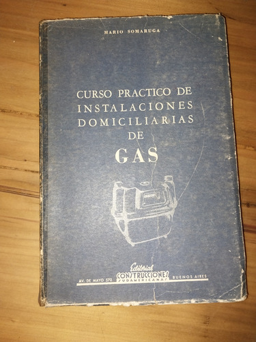 Libro De Instalaciones Domiciliarias De Gas Somaruga Ar
