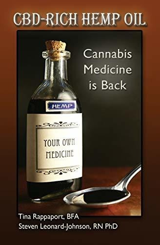 Book : Cbd-rich Hemp Oil Cannabis Medicine Is Back - Steven