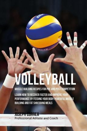 Libro Volleyball Muscle Building Recipes For Pre And Post...